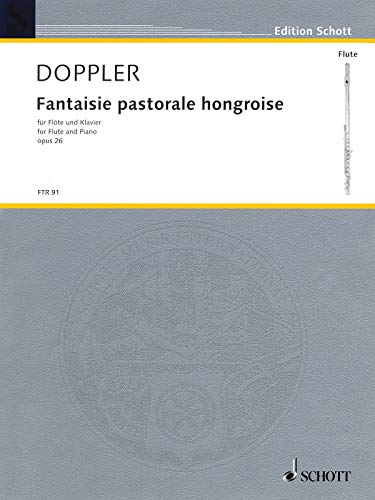 Fantaisie pastorale hongroise: op. 26. Flöte und Klavier. (Edition Schott)